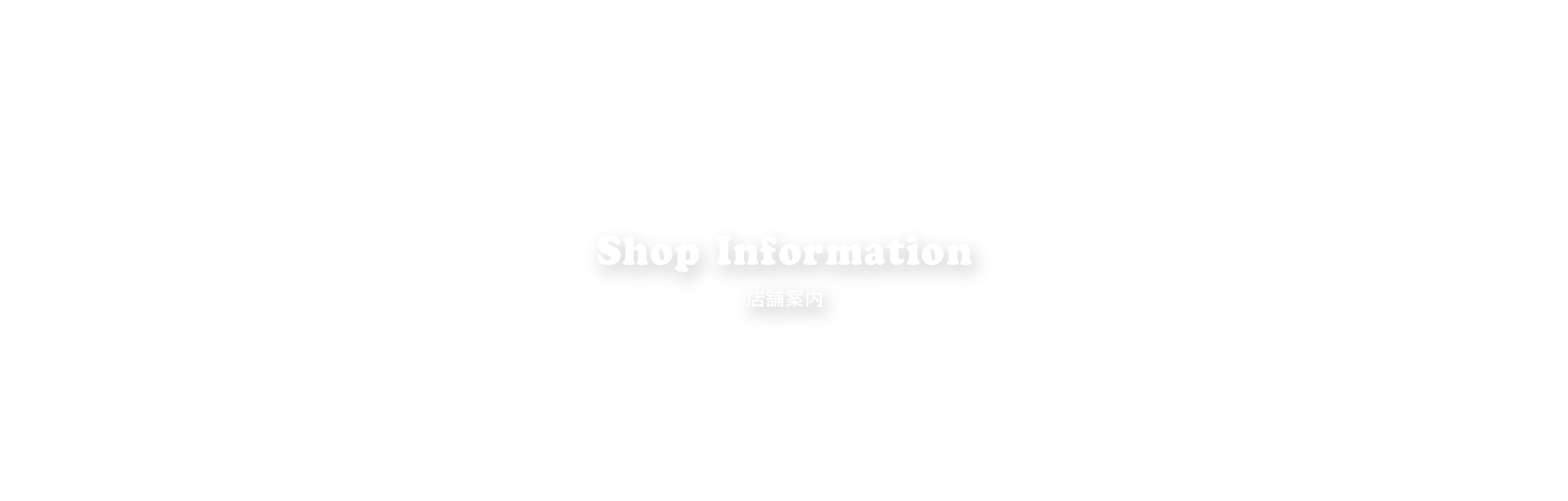 Shop Information